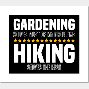 Gardening Solves Most Of My Problems Hiking Solves The Rest Posters and Art